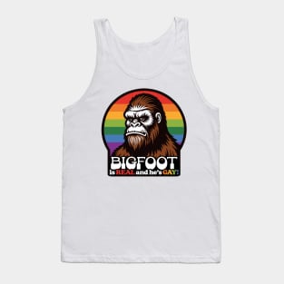 ♡ Bigfoot is REAL and he's GAY! ♡ Tank Top